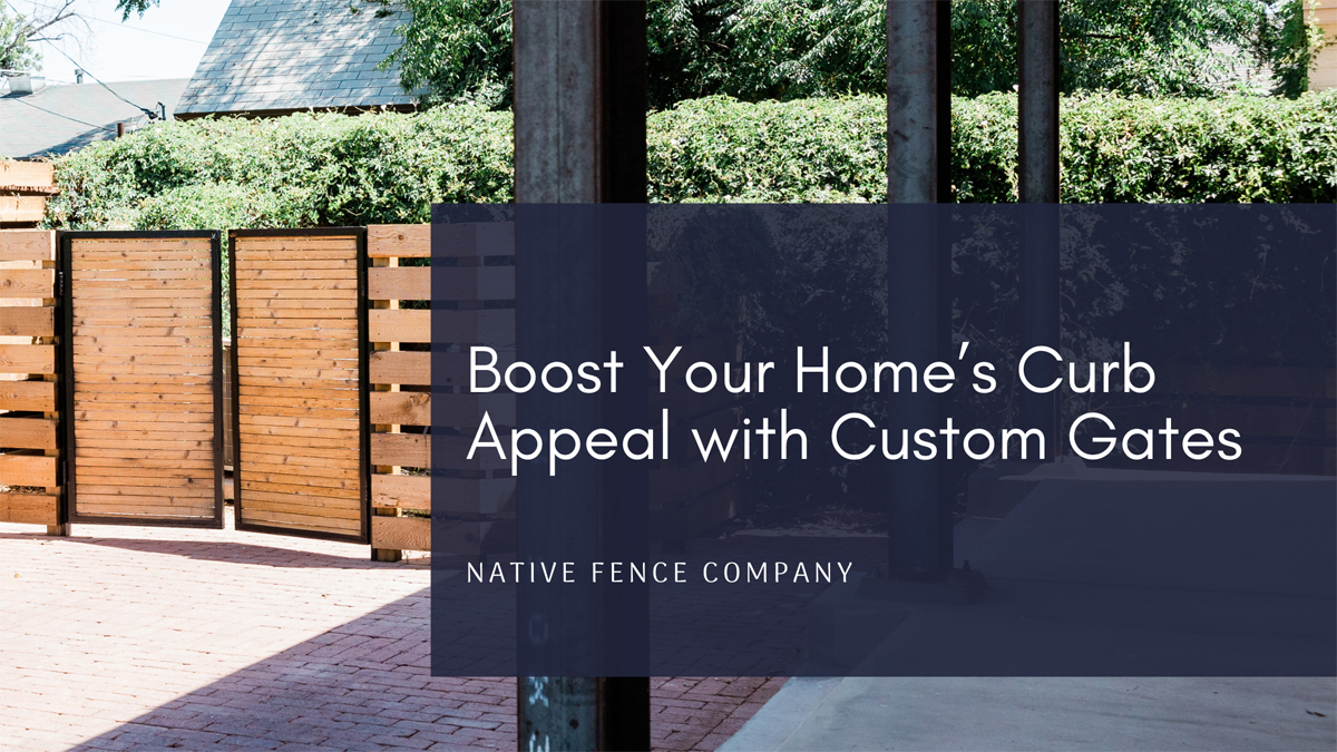 Boost Your Home’s Curb Appeal with Custom Gates